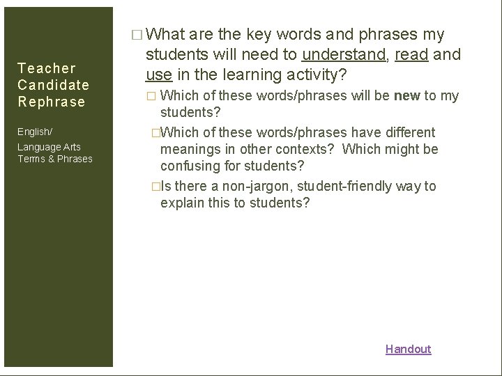 � What are the key words and phrases my Teacher Candidate Rephrase English/ Language