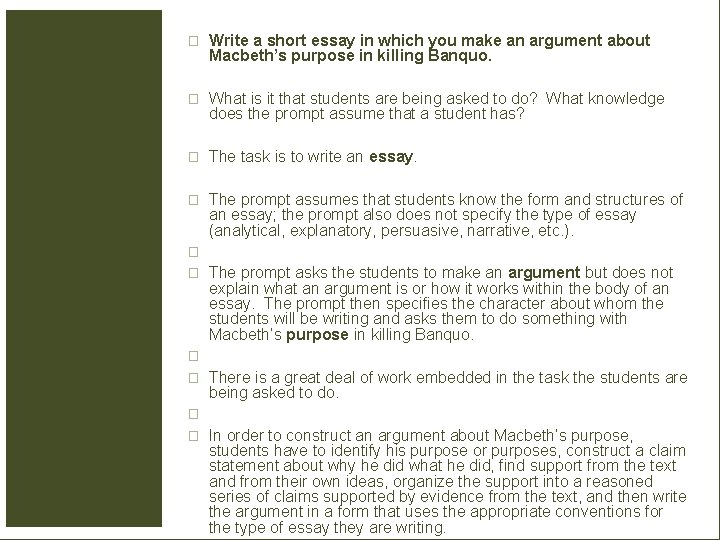� Write a short essay in which you make an argument about Macbeth’s purpose
