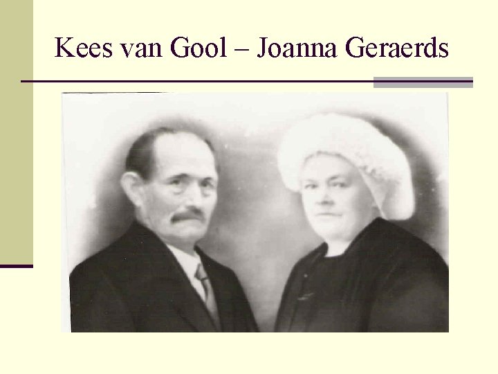 Kees van Gool – Joanna Geraerds 