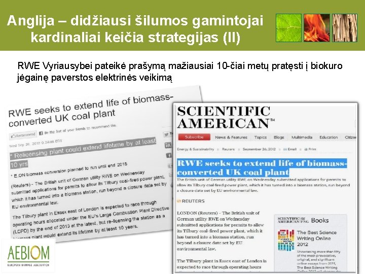 Anglija – didžiausi šilumos gamintojai kardinaliai keičia strategijas (II) RWE Vyriausybei pateikė prašymą mažiausiai