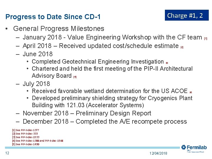 Progress to Date Since CD-1 Charge #1, 2 • General Progress Milestones – January