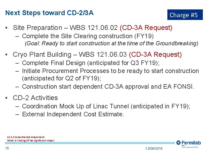 Next Steps toward CD-2/3 A Charge #5 • Site Preparation – WBS 121. 06.