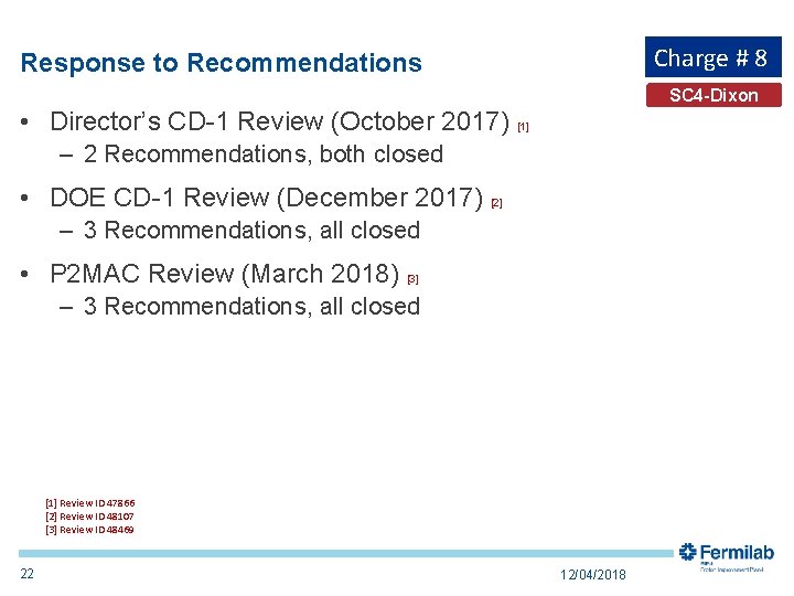 Charge # 8 Response to Recommendations SC 4 -Dixon • Director’s CD-1 Review (October