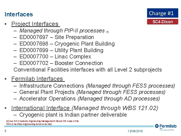 Charge #1 Interfaces SC 4 -Dixon • Project Interfaces – Managed through PIP-II processes