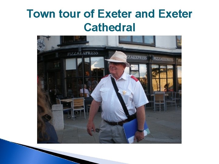 Town tour of Exeter and Exeter Cathedral 