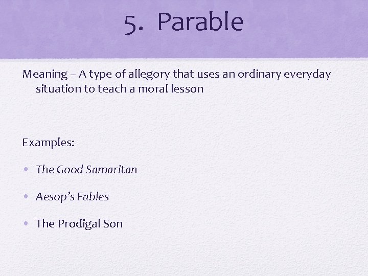 5. Parable Meaning – A type of allegory that uses an ordinary everyday situation