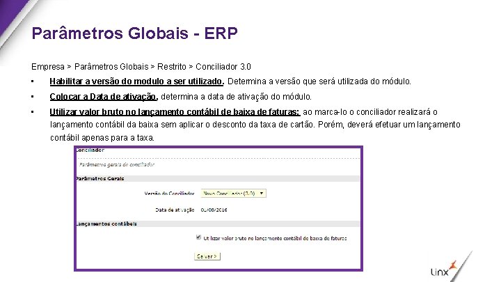 Parâmetros Globais - ERP Empresa > Parâmetros Globais > Restrito > Conciliador 3. 0