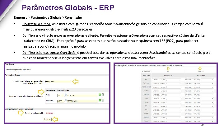 Parâmetros Globais - ERP Empresa > Parâmetros Globais > Conciliador • Cadastrar o e-mail,