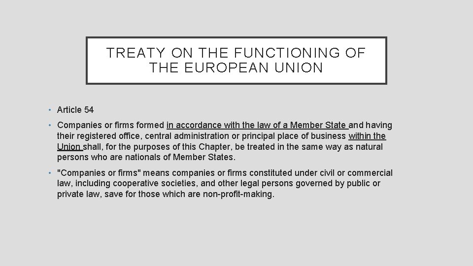 TREATY ON THE FUNCTIONING OF THE EUROPEAN UNION • Article 54 • Companies or