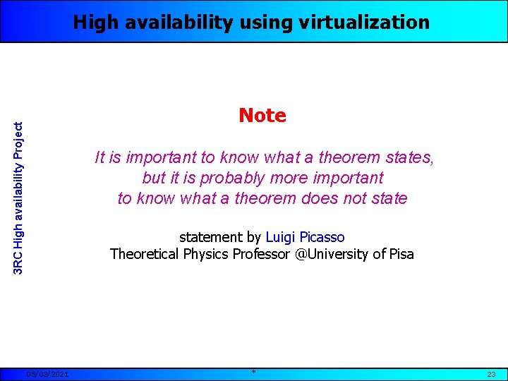 High availability using virtualization 3 RC High availability Project Note It is important to
