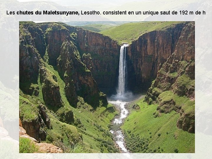 Les chutes du Maletsunyane, Lesotho. consistent en un unique saut de 192 m de