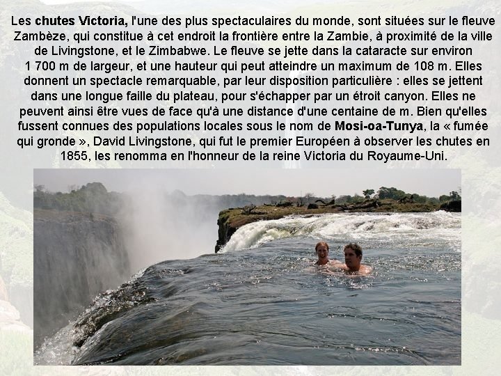 Les chutes Victoria, l'une des plus spectaculaires du monde, sont situées sur le fleuve