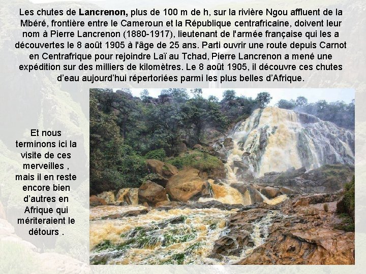 Les chutes de Lancrenon, plus de 100 m de h, sur la rivière Ngou