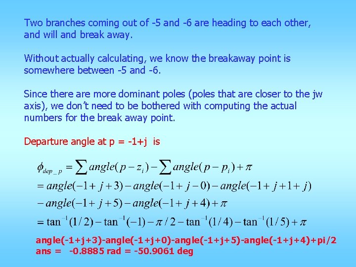 Two branches coming out of -5 and -6 are heading to each other, and