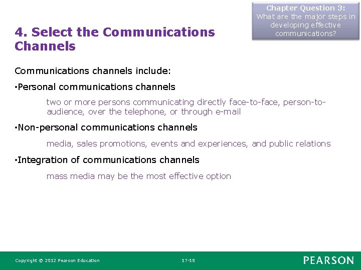 4. Select the Communications Channels Chapter Question 3: What are the major steps in