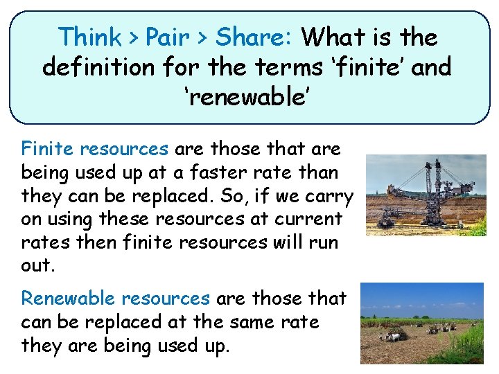 Think > Pair > Share: What is the definition for the terms ‘finite’ and
