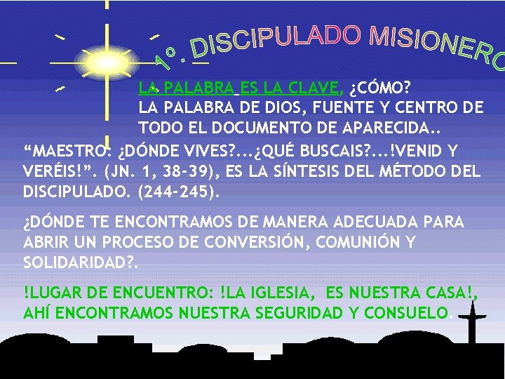 LA PALABRA ES LA CLAVE, ¿CÓMO? LA PALABRA DE DIOS, FUENTE Y CENTRO DE