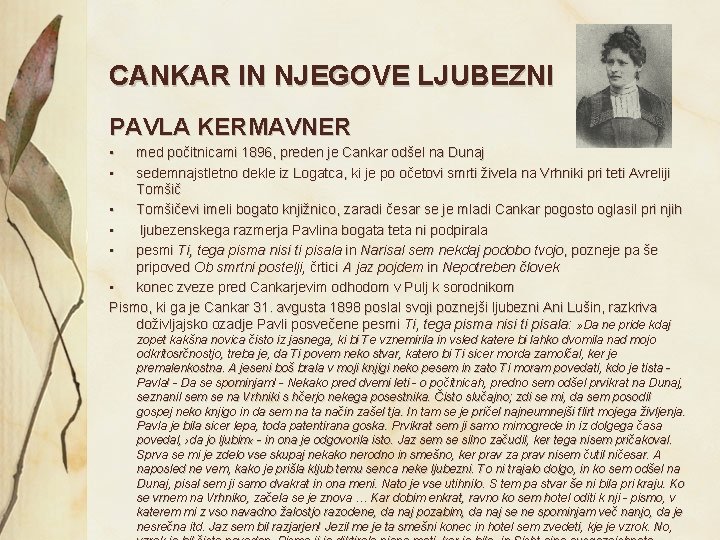 CANKAR IN NJEGOVE LJUBEZNI PAVLA KERMAVNER • • med počitnicami 1896, preden je Cankar