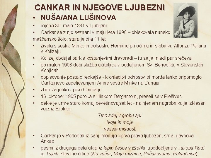 CANKAR IN NJEGOVE LJUBEZNI • NUŠA/ANA LUŠINOVA • rojena 30. maja 1881 v Ljubljani