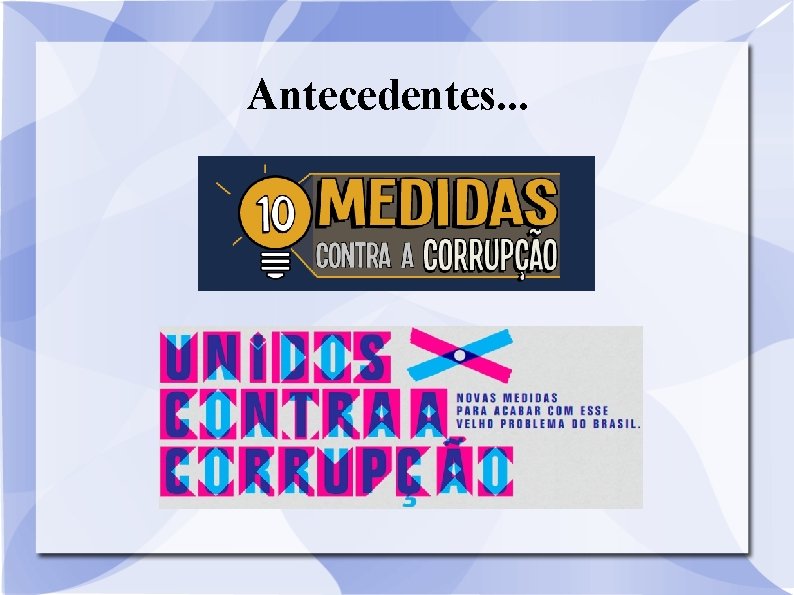 Antecedentes. . . 