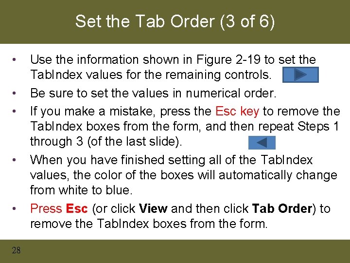 Set the Tab Order (3 of 6) • • • 28 Use the information Set the Tab Order (3 of 6) • • • 28 Use the information