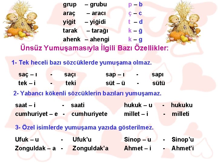 grup araç yiğit tarak ahenk – grubu – aracı – yiğidi – tarağı –