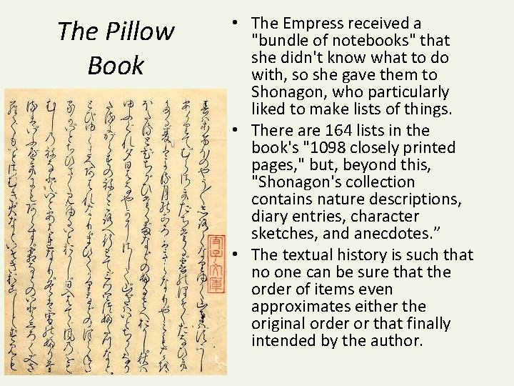 The Pillow Book • The Empress received a "bundle of notebooks" that she didn't