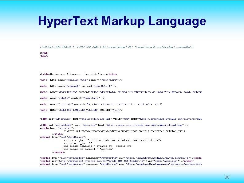 Hyper. Text Markup Language 30 