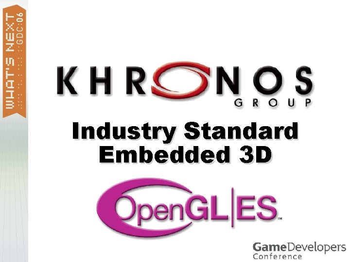 Industry Standard Embedded 3 D 