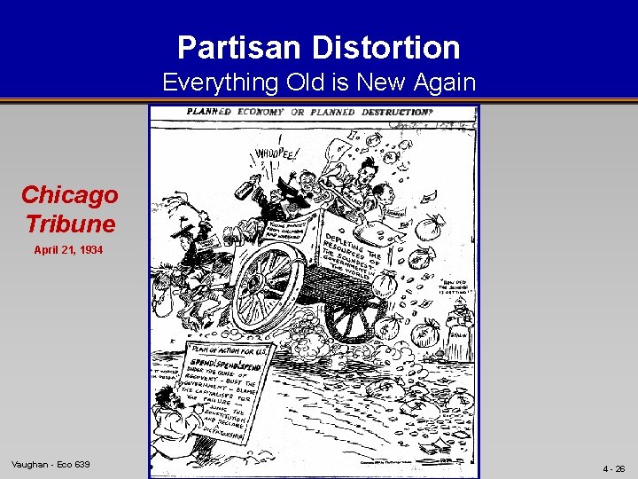 Partisan Distortion Everything Old is New Again Chicago Tribune April 21, 1934 Vaughan -