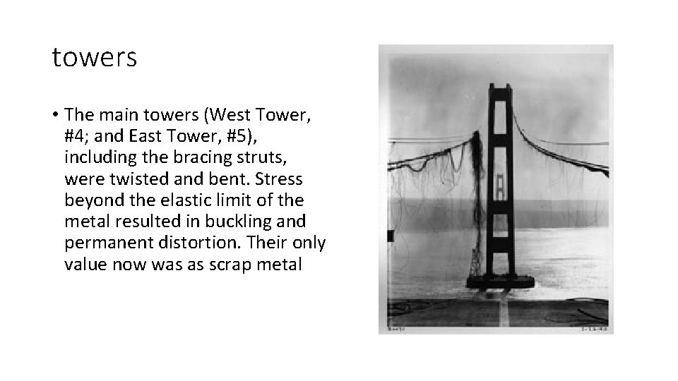 towers • The main towers (West Tower, #4; and East Tower, #5), including the