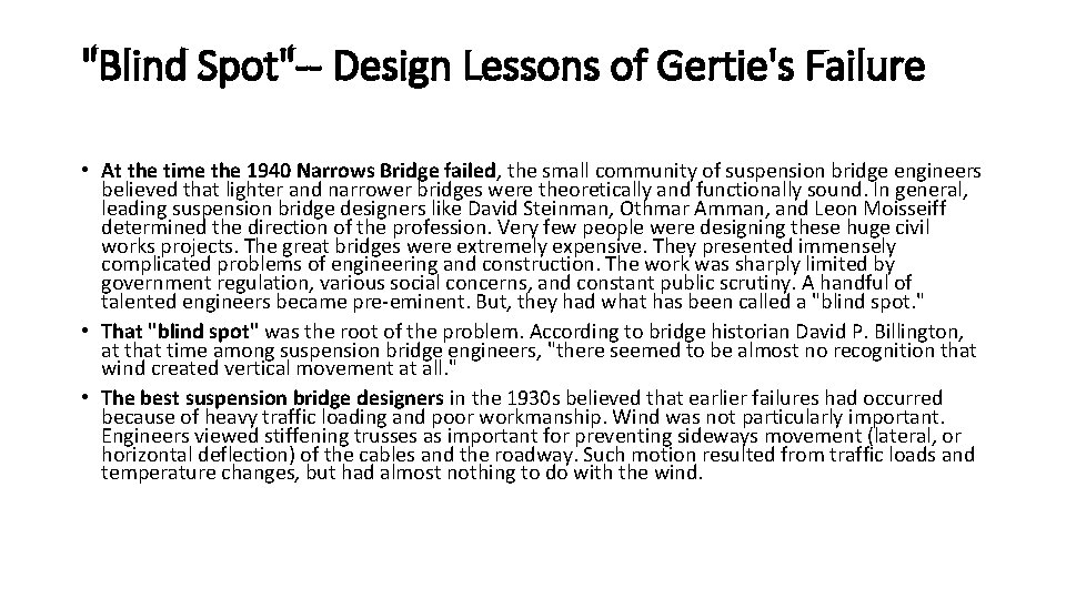 "Blind Spot"-- Design Lessons of Gertie's Failure • At the time the 1940 Narrows