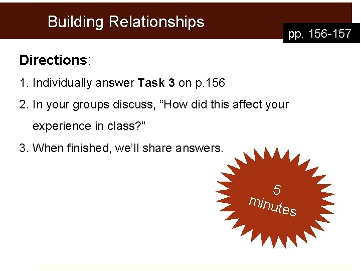 Building Relationships pp. 156 -157 Directions: 1. Individually answer Task 3 on p. 156