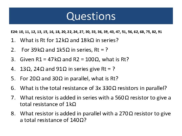 Questions E 24: 10, 11, 12, 13, 15, 16, 18, 20, 22, 24, 27,