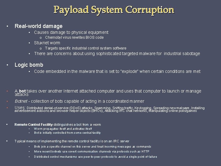 Payload System Corruption • Real-world damage • Causes damage to physical equipment o Chernobyl