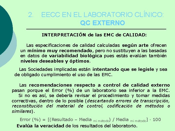2. EECC EN EL LABORATORIO CLÍNICO: QC EXTERNO INTERPRETACIÓN de las EMC de CALIDAD: