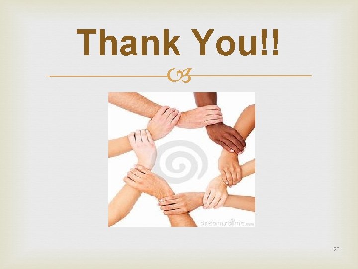 Thank You!! 20 