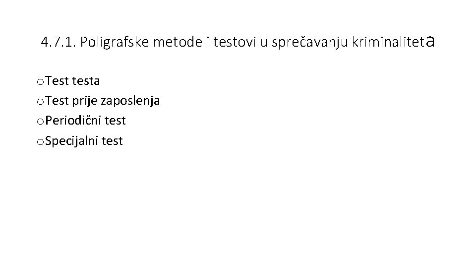 4. 7. 1. Poligrafske metode i testovi u sprečavanju kriminalitet a o Test testa