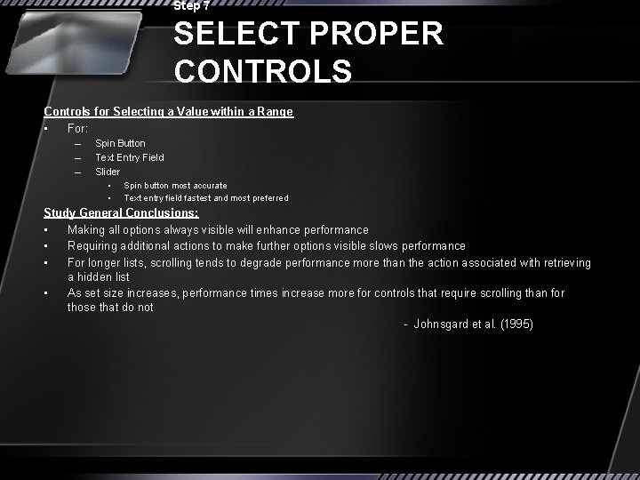 Step 7 SELECT PROPER CONTROLS Controls for Selecting a Value within a Range •
