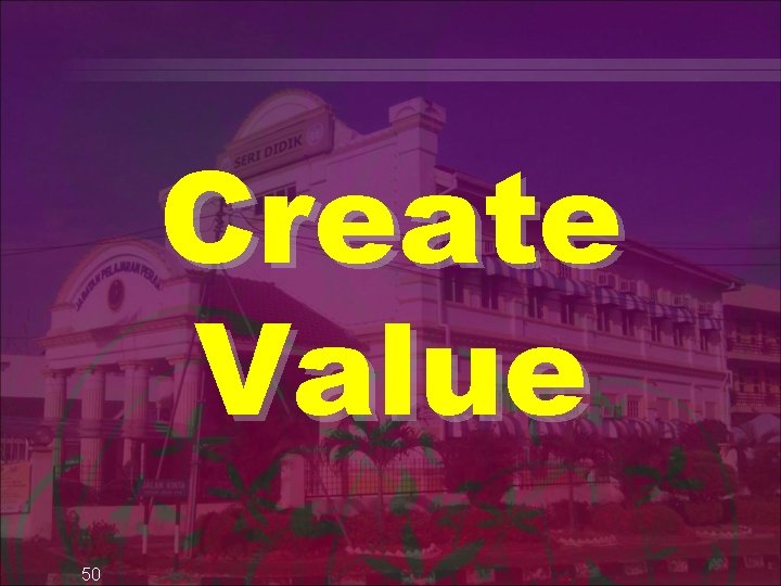 Create Value 50 