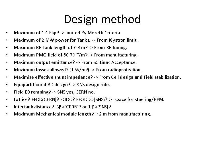 Design method • • • Maximum of 1. 4 Ekp? -> limited By Moretti