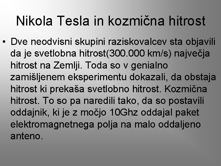 Nikola Tesla in kozmična hitrost • Dve neodvisni skupini raziskovalcev sta objavili da je