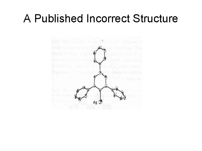 A Published Incorrect Structure 