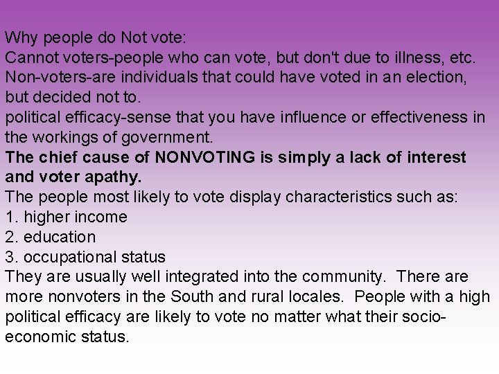 Why people do Not vote: Cannot voters-people who can vote, but don't due to