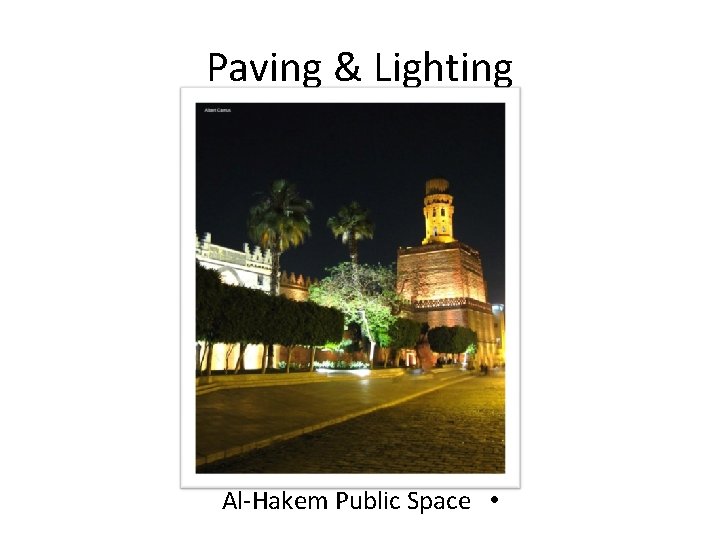 Paving & Lighting Al‐Hakem Public Space • 