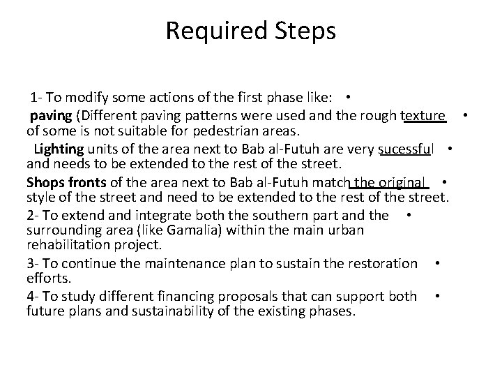 Required Steps 1‐ To modify some actions of the first phase like: • paving