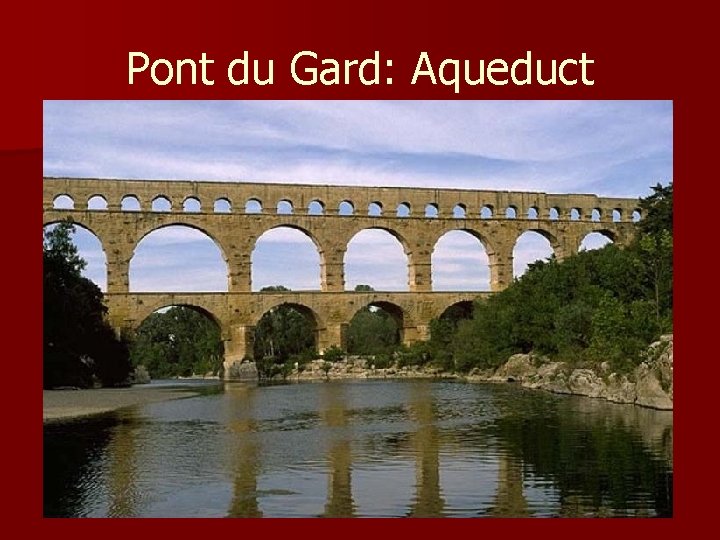 Pont du Gard: Aqueduct 