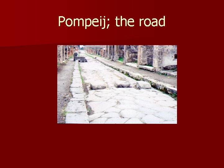 Pompeij; the road 