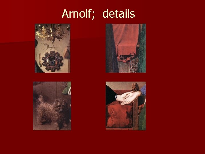 Arnolf; details 