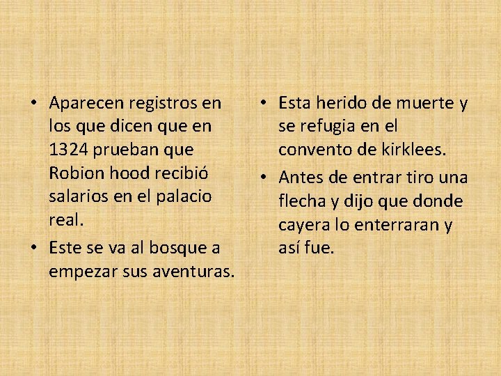  • Aparecen registros en los que dicen que en 1324 prueban que Robion